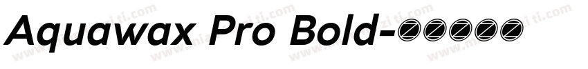 Aquawax Pro Bold字体转换